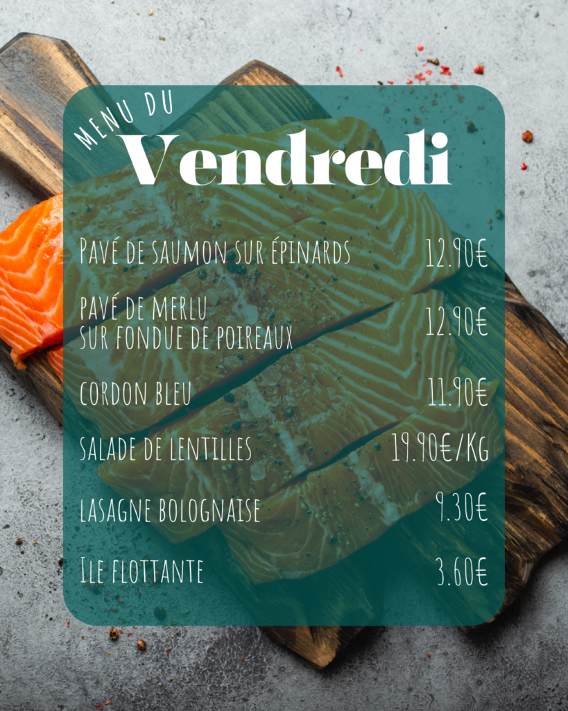 Menu du vendredi Pasta Basta avec pavé de saumon, pavé de merlu, cordon bleu, lasagne bolognaise et dessert.