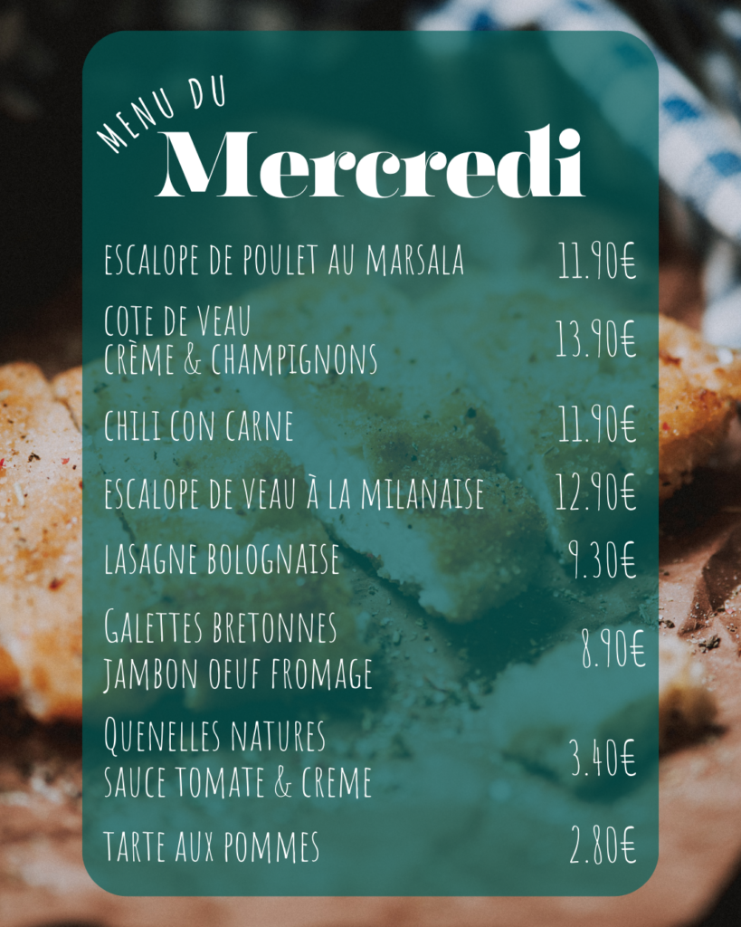 Menu du mercredi Pasta Basta avec escalope de poulet au marsala, côte de veau, chili con carne et desserts.